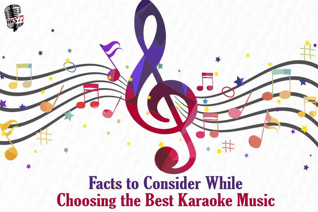 Facts to Consider While Choosing the Best Karaoke Music